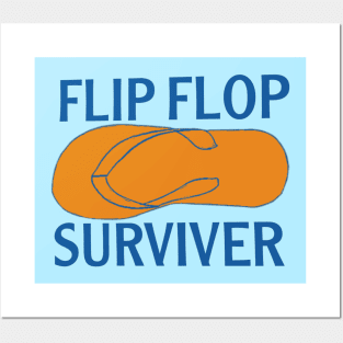 Flip flop surviver Posters and Art